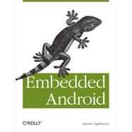 Embedded Android, 1st Edition