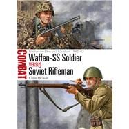 Waffen-SS Soldier vs Soviet Rifleman