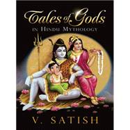 Tales of Gods in Hindu Mythology