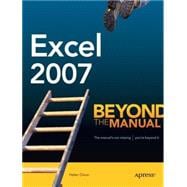 Excel 2007 : Beyond the Manual