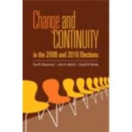 Change and Continuity in the 2008 and 2010 Elections