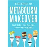 Metabolism Makeover book cover, ISBN 9781736357989