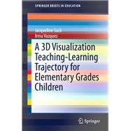 A 3d Visualization Teaching-learning Trajectory for Elementary Grades Children