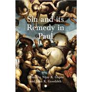 Sin and its Remedy in Paul
