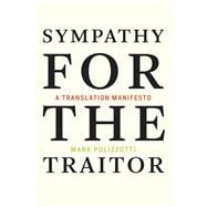 Sympathy for the Traitor