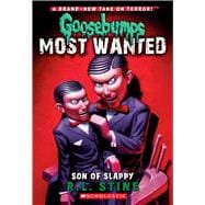 Son of Slappy (Goosebumps Most Wanted #2)