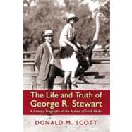 The Life and Truth of George R. Stewart