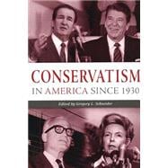 Conservatism In America Since 1930