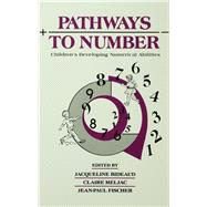 Pathways To Number: Children's Developing Numerical Abilities
