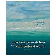 Interviewing in Action in a Multicultural World, 5th Edition