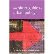 The Short Guide to Urban Policy