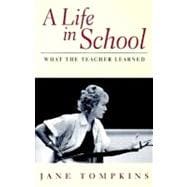 A Life In School What The Teacher Learned