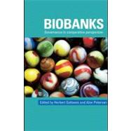 Biobanks : Governance in Comparative Perspective