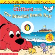 Clifford: The Missing Beach Ball The Missing Beach Ball