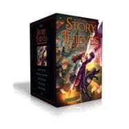 Story Thieves Complete Collection (Boxed Set) Story Thieves; The Stolen Chapters; Secret Origins; Pick the Plot; Worlds Apart