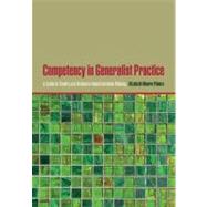 Competency in Generalist Practice A Guide to Theory and Evidence-Based Decision Making