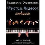 Professional Orchestration : A Practical Handbook - Workbook