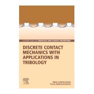 Discrete Contact Mechanics with Applications in Tribology
