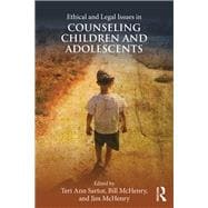 Ethical and Legal Issues in Counseling Children and Adolescents