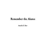 Remember the Alamo