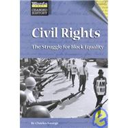 Civil Rights : The Struggle for Black Equality
