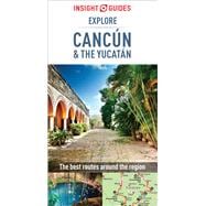 Insight Guides Explore Cancun & the Yucatan