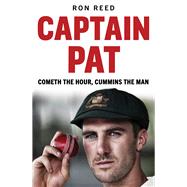 Captain Pat Cometh the Hour, Cummins the Man