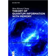 Theory of Quantum Information with Memory