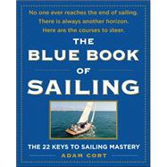 The Blue Book of Sailing The 22 Keys to Sailing Mastery