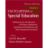 Encyclopedia of Special Education Vol. 2 : A Reference for the Education of Children, Adolescents, and Adults with Disabilities and Other Exceptional Individuals