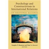 Psychology and Constructivism in International Relations
