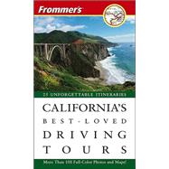 Frommer's® California's Best-Loved Driving Tours, 5th Edition