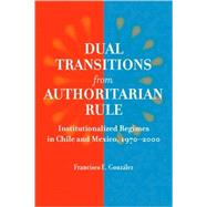 Dual Transitions from Authoritarian Rule
