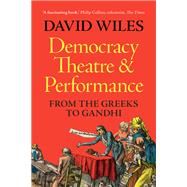 Democracy, Theatre and Performance