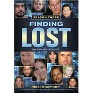 Finding Lost, Season Three The Unofficial Guide