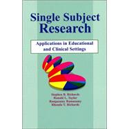 Single-Subject Research Application in Educational and Clinical Settings