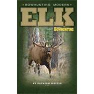 Bowhunting Modern Elk