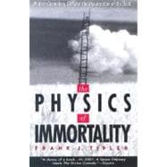 The Physics of Immortality Modern Cosmology, God and the Resurrection of the Dead