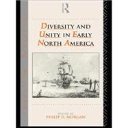 Diversity and Unity in Early North America