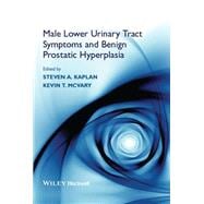 Male Lower Urinary Tract Symptoms and Benign Prostatic Hyperplasia,9781118437995