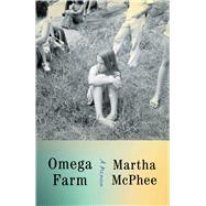 Omega Farm A Memoir