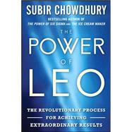 The Power of LEO: The Revolutionary Process for Achieving Extraordinary Results