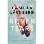 Silver Tears A novel