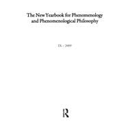 The New Yearbook for Phenomenology and Phenomenological Philosophy: Volume 9, Special Issue
