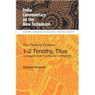 The Pastoral Epistles, 1-2 Timothy, Titus