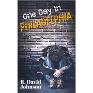 One Day in Philadelphia