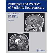 Principles and Practice of Pediatric Neurosurgery