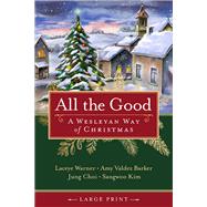 All the Good [Large Print]