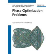 Phase Optimization Problems Applications in Wave Field Theory