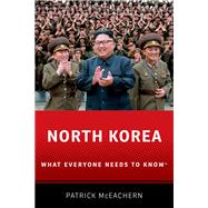 North Korea What Everyone Needs to Know®